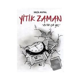Yitik Zaman - Seçil Kutal