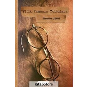 Yitik Zamanın Yolcuları - Ömrüm Uzun