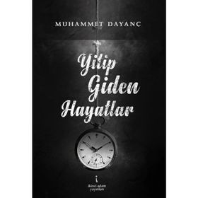 Yitip Giden Hayatlar - Muhammet Dayanç