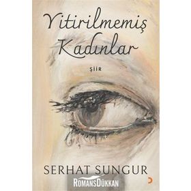 Yitirilmemiş Kadınlar - Serhat Sungur