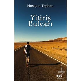Yitiriş Bulvarı - Hüseyin Tophan