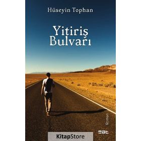 Yitiriş Bulvarı - Hüseyin Tophan