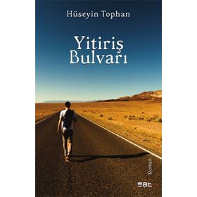 Yitiriş Bulvarı - Hüseyin Tophan