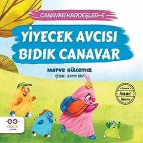 Yiyecek Avcısı Bıdık Canavar Canavar Kardeşler 6 Cezve Çocuk Yayınları