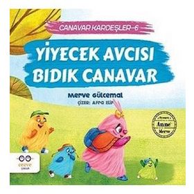 Yiyecek Avcısı Bıdık Canavar Canavar Kardeşler 6 Cezve Çocuk Yayınları