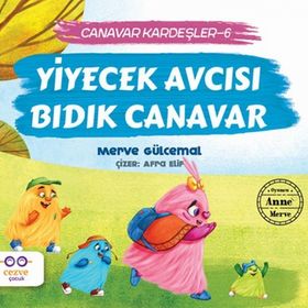 Yiyecek Avcısı Bıdık Canavar Canavar Kardeşler 6 Cezve Çocuk Yayınları