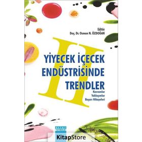 Yiyecek İçecek Endüstrisinde Trendler 2 - Doç. Dr. Osman N. Özdoğan