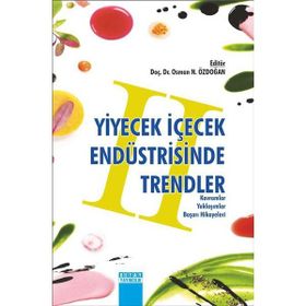 Yiyecek İçecek Endüstrisinde Trendler 2 - Doç. Dr. Osman N. Özdoğan