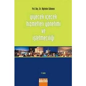 Yiyecek İçecek Hizmetleri Yönetimi ve İşletmeciliği - Alptekin Sökmen