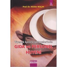 YIYECEK İÇECEK İŞLETMELERİNDE GIDA VE PERSONEL HIJYENI - NİLÜFER KOÇAK