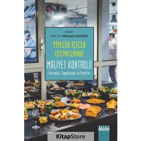 Yiyecek İçecek İşletmelerinde Maliyet Kontrolü - Mehmet Sarıışık
