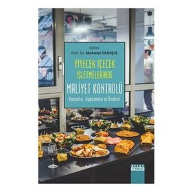 Yiyecek İçecek İşletmelerinde Maliyet Kontrolü - Mehmet Sarıışık