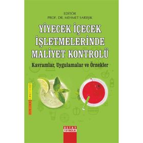 Yiyecek İçecek İşletmelerinde Maliyet Kontrolü - Mehmet Sarıışık