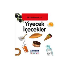 Yiyecek İçecekler İlk Kelimelerim 4 Çamlıca Çocuk Yayınları
