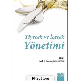 Yiyecek ve İçecek Hizmetleri Yönetimi - Adnan Türksoy