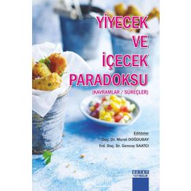 Yiyecek ve İçecek Paradoksu - Gencay Saatcı Murat Doğdubay