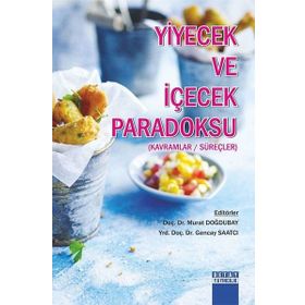 Yiyecek ve İçecek Paradoksu - Gencay Saatcı Murat Doğdubay