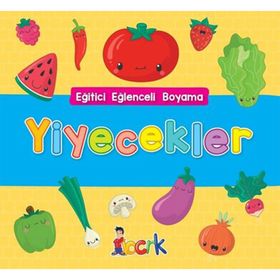 Yiyecekler / Eğitici Eğlenceli Boyama - Kolektif - Bıcırık Yayınları