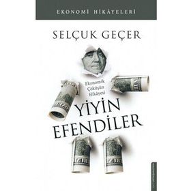 Yiyin Efendiler - Selçuk Geçer