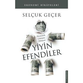 Yiyin Efendiler - Selçuk Geçer
