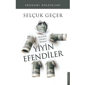 Yiyin Efendiler - Selçuk Geçer