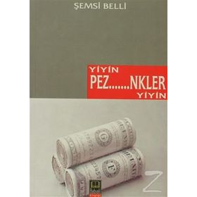 YIYIN PEZEVENKLER YIYIN - ŞEMSİ BELLI
