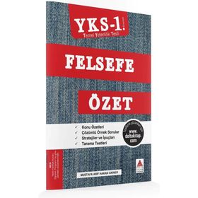 YKS 1. Oturum Felsefe Özet TYT - Mustafa Arif Hakan Akıner Mustafa Arif