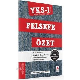 YKS 1. Oturum Felsefe Özet TYT - Mustafa Arif Hakan Akıner Mustafa Arif