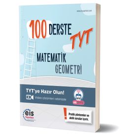 YKS 100 Derste TYT Matematik Geometri Soru Kitabı-Eis Yayınları