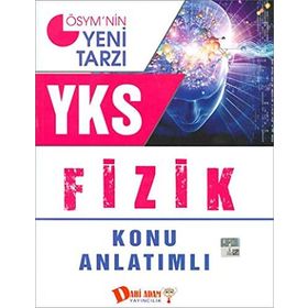 YKS 2. Oturum Fizik Konu Anlatımlı - kollektif