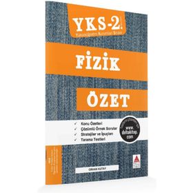 YKS 2. Oturum Fizik Özet Orhan Kutay Delta Kültür Yayınevi