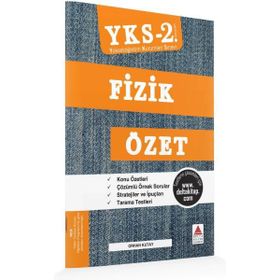 YKS 2. Oturum Fizik Özet Orhan Kutay Delta Kültür Yayınevi