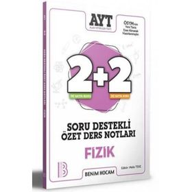 YKS AYT Fizik 2+2 Soru Destekli Özet Ders Notları - Benim Hocam Yayınları