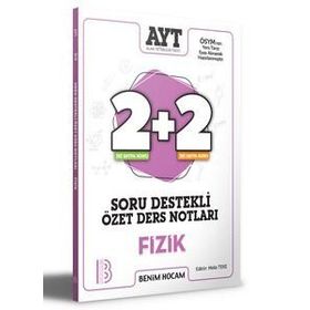 YKS AYT Fizik 2+2 Soru Destekli Özet Ders Notları - Benim Hocam Yayınları