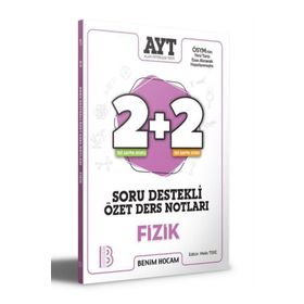 YKS AYT Fizik 2+2 Soru Destekli Özet Ders Notları - Benim Hocam Yayınları