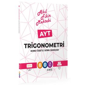 YKS AYT Trigonometri Konu Özetli Soru Bankası Koz Serisi - Akıl Fikir Mektebi Yayınları
