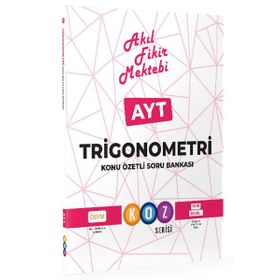 YKS AYT Trigonometri Konu Özetli Soru Bankası Koz Serisi - Akıl Fikir Mektebi Yayınları