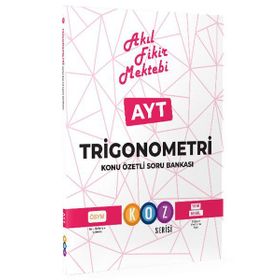 YKS AYT Trigonometri Konu Özetli Soru Bankası Koz Serisi - Akıl Fikir Mektebi Yayınları