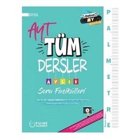 Yks Ayt Tüm Dersler Aylık Soru Fasikülleri Sayısal - Palme Yayıncılık