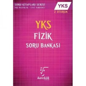 YKS Fizik Soru Bankası 2. Oturum Karekök Yayınları
