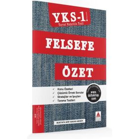 YKS TYT 1. Oturum Felsefe Özet Delta Kültür Yayınları