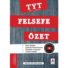 YKS TYT 1. Oturum Felsefe Özet Delta Kültür Yayınları