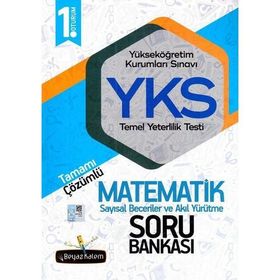 YKS TYT 1. Oturum Matematik Tamamı Çözümlü Soru Bankası Beyaz Kalem Yayınları - Beyaz Kalem Yayınları Komisyon
