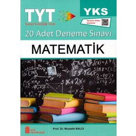 YKS TYT 1. Oturum Matematik Tamamı Video Çözümlü 20 Adet Deneme Sınavı Ata Yayıncılık - Mustafa Balcı