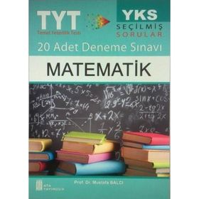 YKS TYT 1. Oturum Matematik Tamamı Video Çözümlü 20 Adet Deneme Sınavı Ata Yayıncılık - Mustafa Balcı