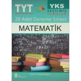 YKS TYT 1. Oturum Matematik Tamamı Video Çözümlü 20 Adet Deneme Sınavı Ata Yayıncılık - Mustafa Balcı