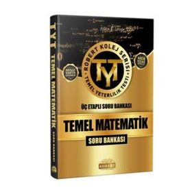 YKS TYT Temel Matematik Üç Etaplı Soru Bankası Kolej Serisi Robert Yayınları