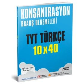 YKS TYT Türkçe 10x40 Deneme Konsantrasyon Branş Denemeleri-Hocalara Geldik Yayınları