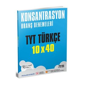YKS TYT Türkçe 10x40 Deneme Konsantrasyon Branş Denemeleri-Hocalara Geldik Yayınları