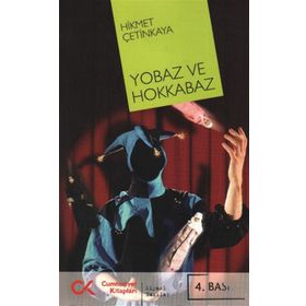 YOBAZ VE HOKKABAZ - HIKMET ÇETİNKAYA